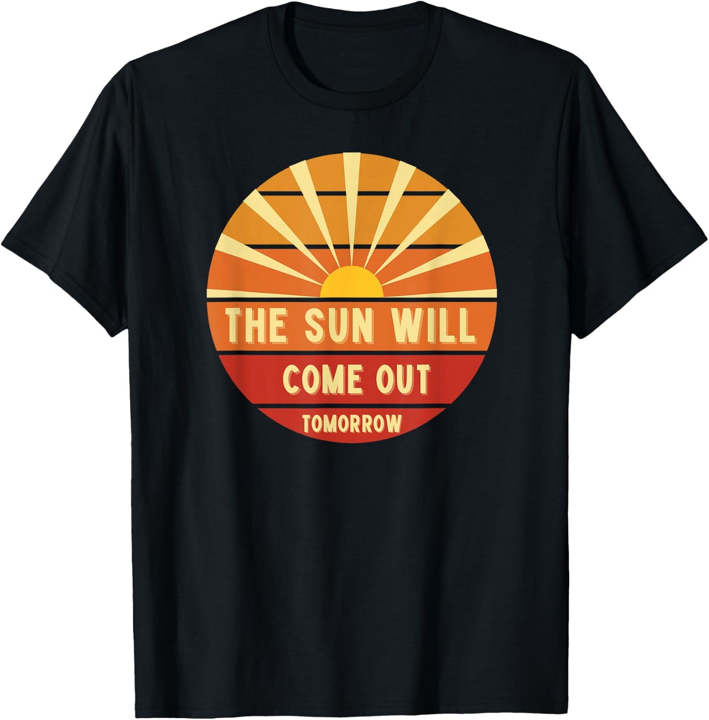 Annie The Sun Will Come Out Tomorrow T-Shirt - T-Shirt | Black