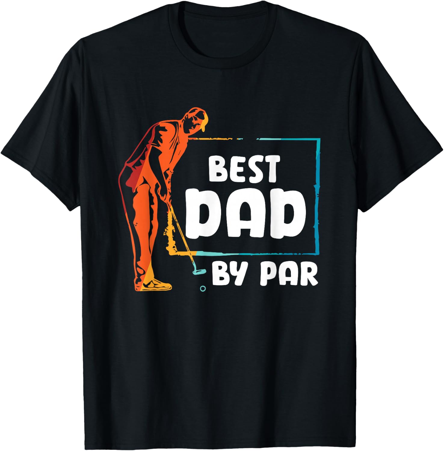 Golf Golfer Best Dad by par T-Shirt - T-Shirt | Black
