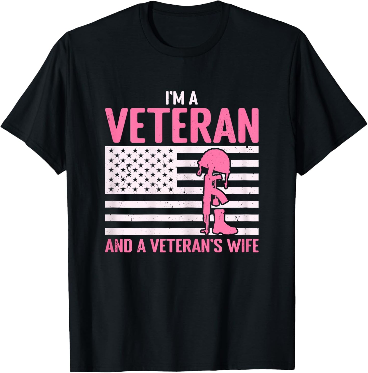 I'm A Veteran and A Veteran's Wife Funny Female Veteran Girl T-Shirt - T-Shirt | Black