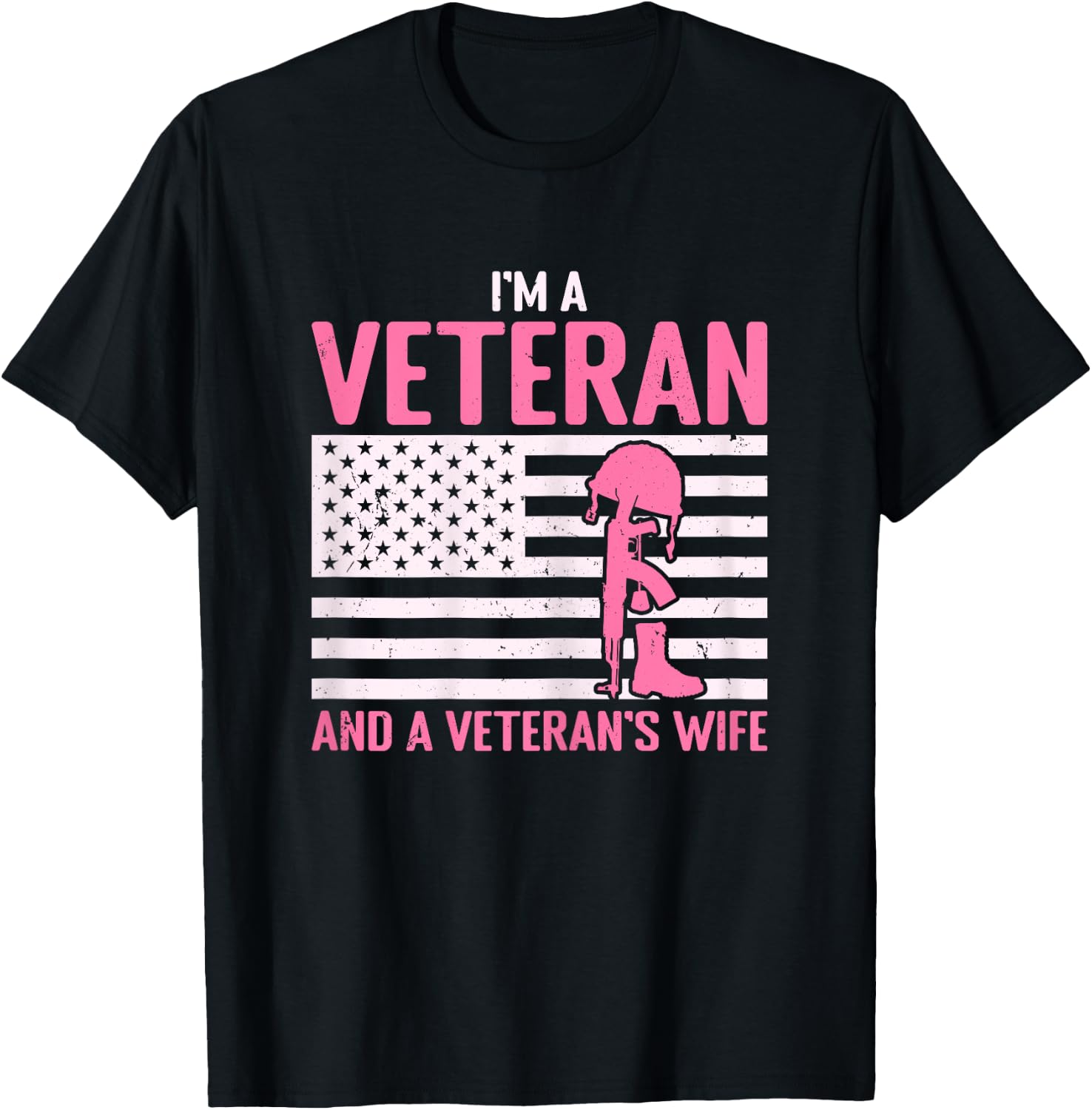 I'm A Veteran and A Veteran's Wife Funny Female Veteran Girl T-Shirt - T-Shirt | Black