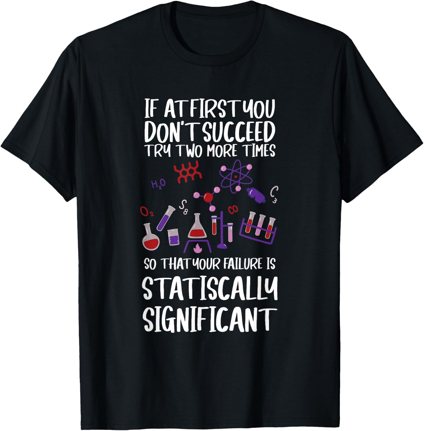Funny "Statistically Significant" - Science T-Shirt - T-Shirt | Black