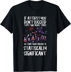 Funny "Statistically Significant" - Science T-Shirt - T-Shirt | Black