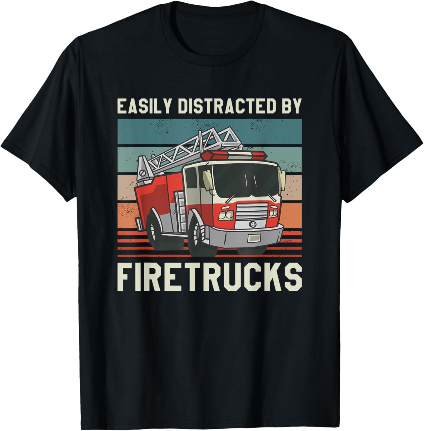 Easily Distracted By Fire Trucks Firefighting Firefighter T-Shirt - T-Shirt | Black