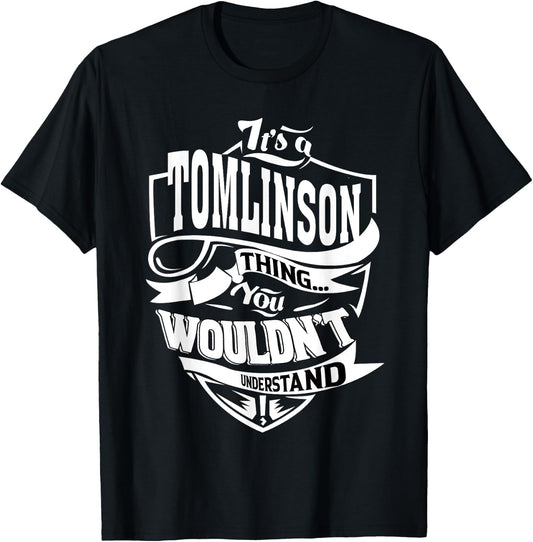 It's a TOMLINSON Thing Gifts T-Shirt - T-Shirt | Black