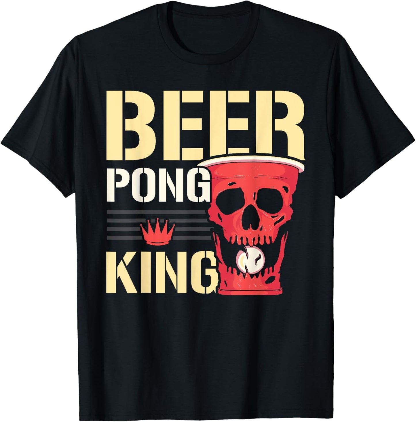 Beer Pong King Alcohol Drinking Game Beer Pong T-Shirt - T-Shirt | Black