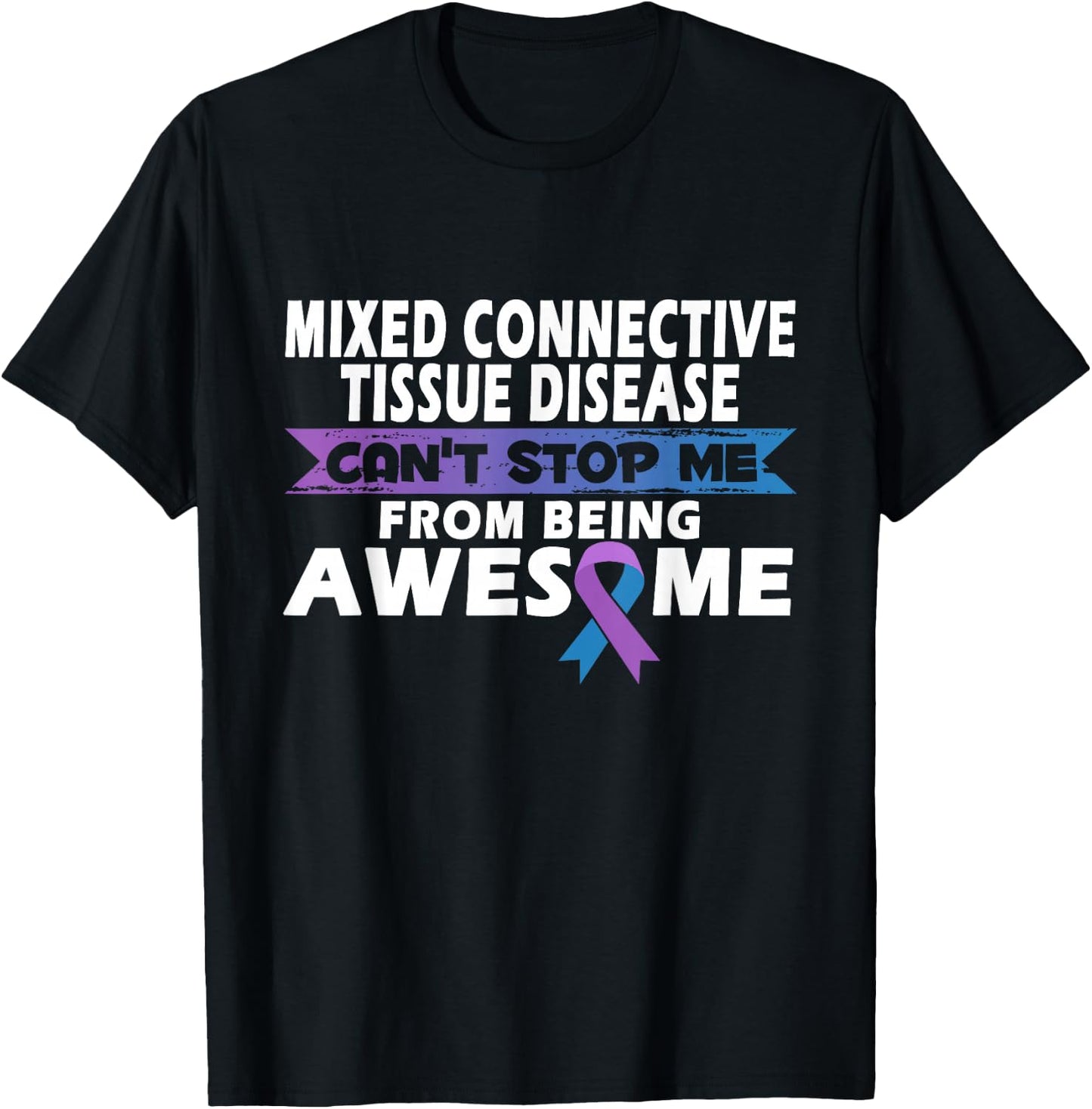 Mixed connective tissue disease Awareness T-Shirt - T-Shirt | Black