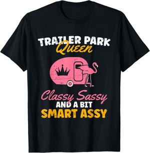 Trailer Park Queen Classy Sassy A Bit Smart Trailer T-Shirt - T-Shirt | Black