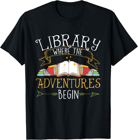 Library Where The Adventures Begin - Librarian Book Reader T-Shirt - T-Shirt | Black