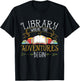 Library Where The Adventures Begin - Librarian Book Reader T-Shirt - T-Shirt | Black