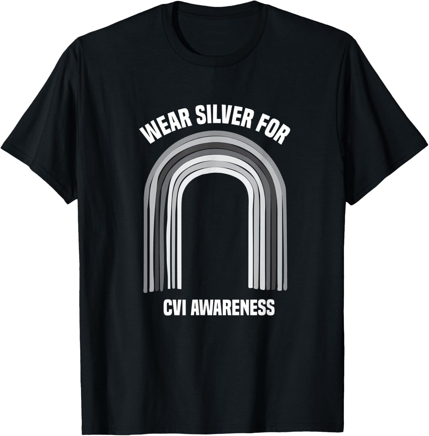 Wear Silver CVI Awareness Shirt | Cortical Visual Impairment T-Shirt - T-Shirt | Black