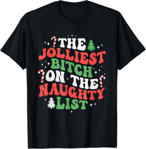The Jolliest Bitch On The Naughty List Funny Christmas T-Shirt - T-Shirt | Black