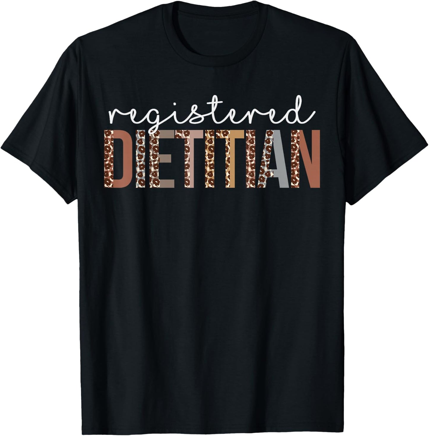 Leopard Registered Dietitian Appreciation healthcare workers T-Shirt - T-Shirt | Black