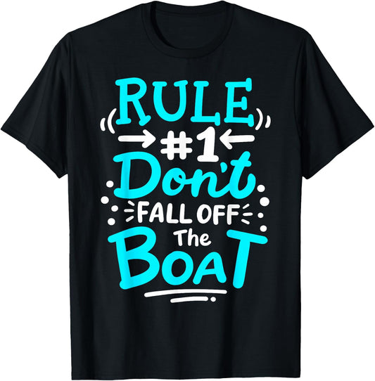 Cruise Rule #1 Don't Fall Off The Boat T-Shirt - T-Shirt | Black