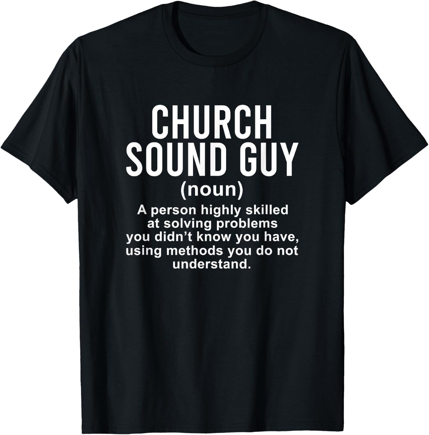 Church Sound Guy Definition Church Sound Technician T-Shirt - T-Shirt | Black