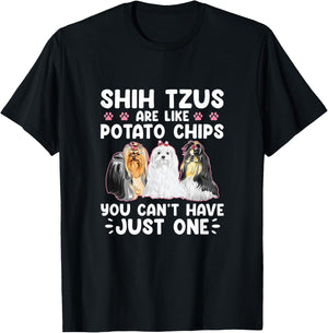 Shih Tzus Are Like Potato Chips You Can't Have Shihtzu Lover T-Shirt - T-Shirt | Black