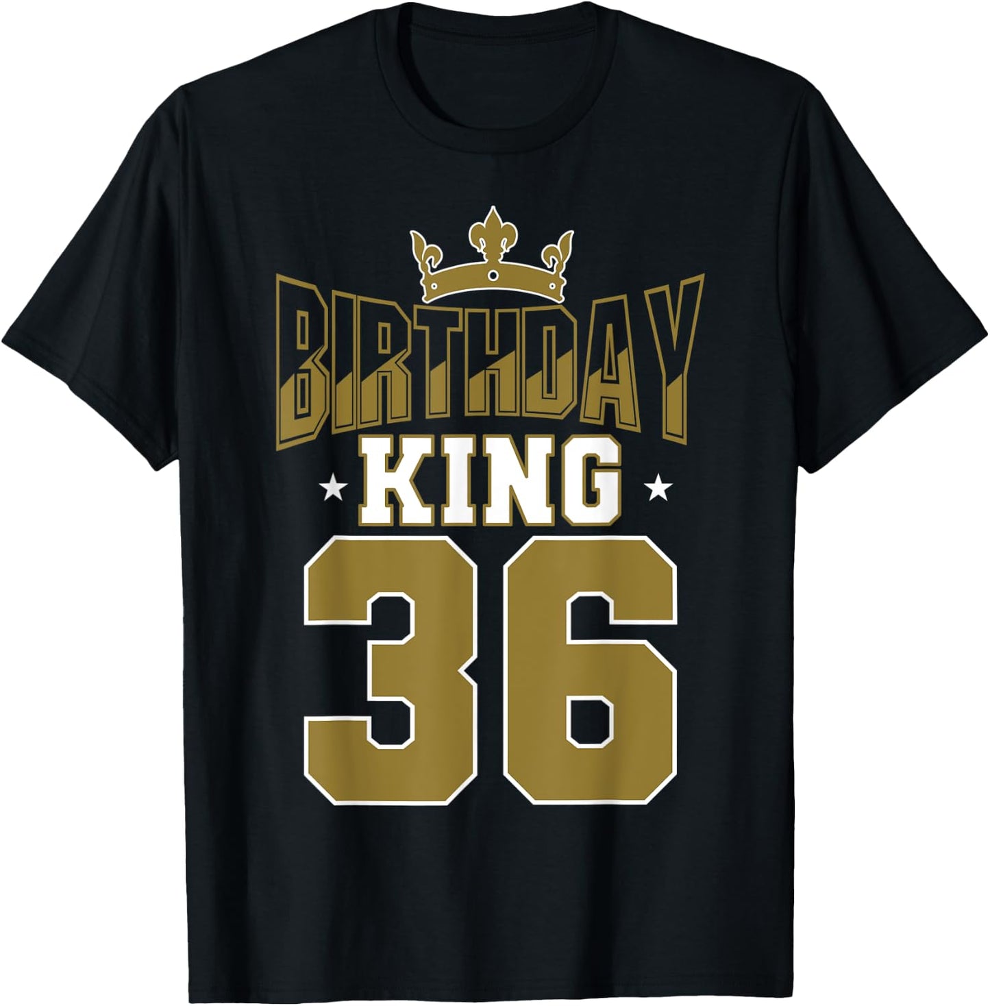 Birthday King 36 Bday Party Celebration 36th Royal Theme T-Shirt - T-Shirt | Black