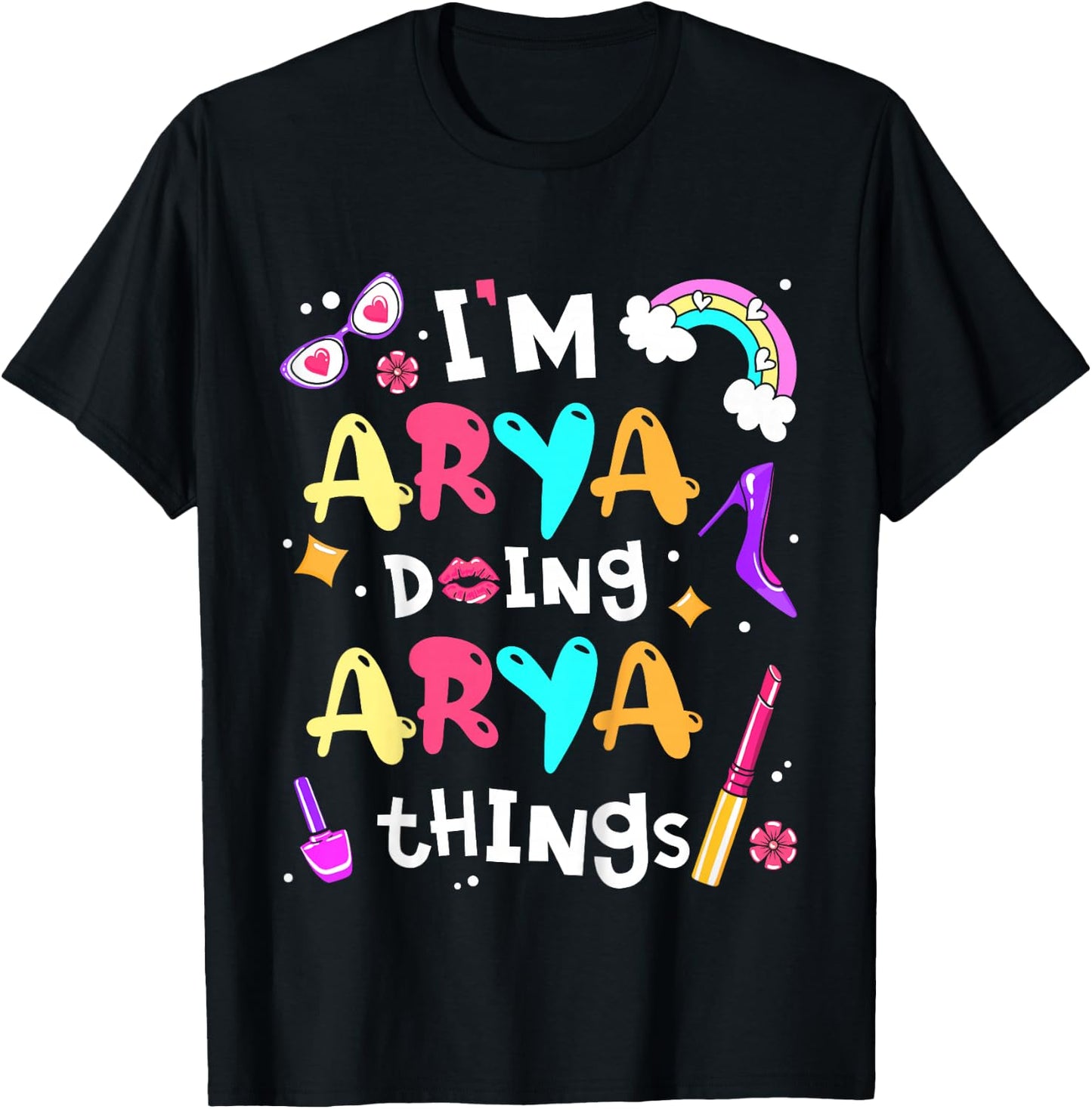I'm Arya Doing Arya Things Cute Girls Personalized Name T-Shirt - T-Shirt | Black