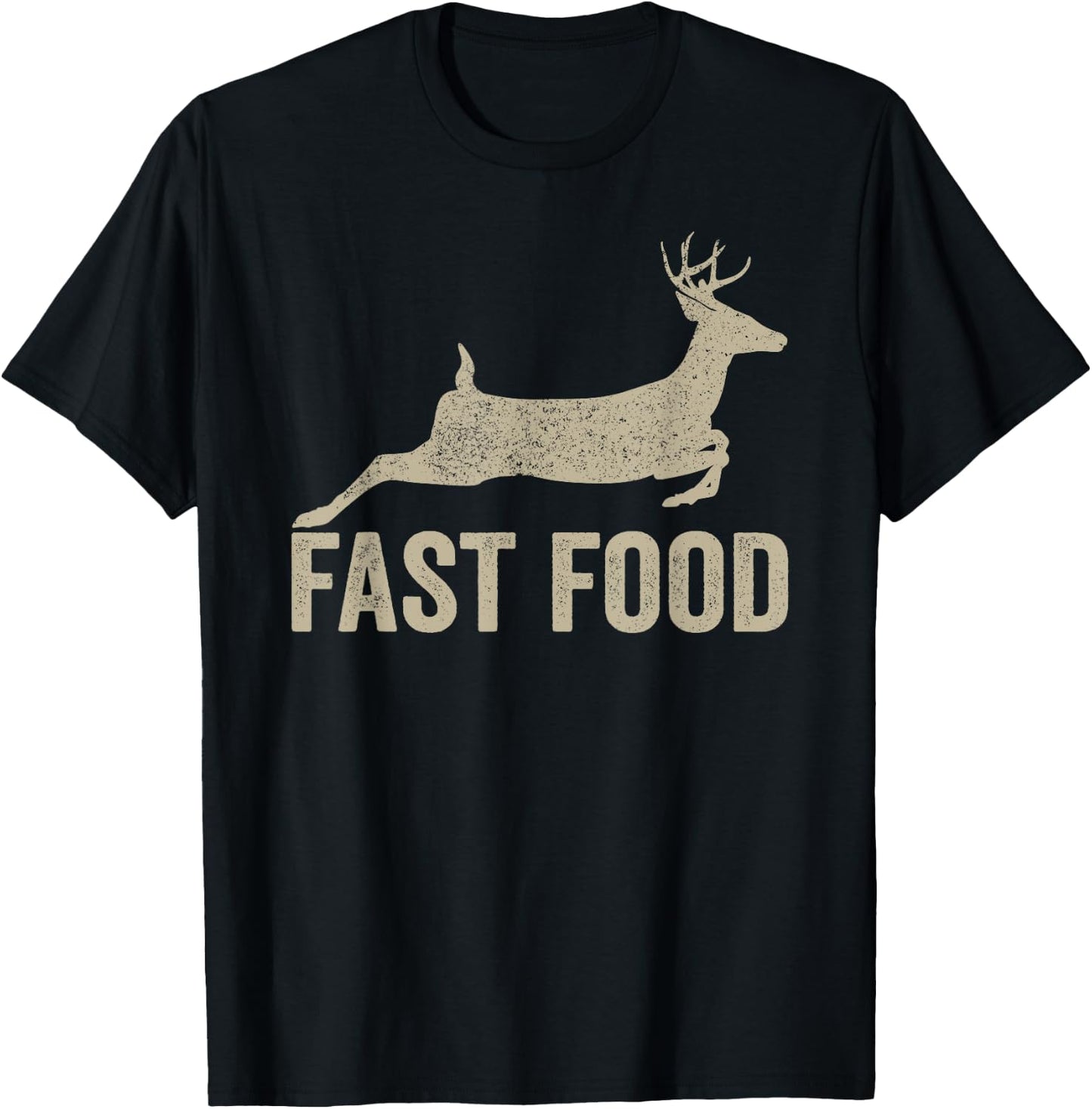 Fast Food Deer Hunter - Funny Hunting T-Shirt - T-Shirt | Black