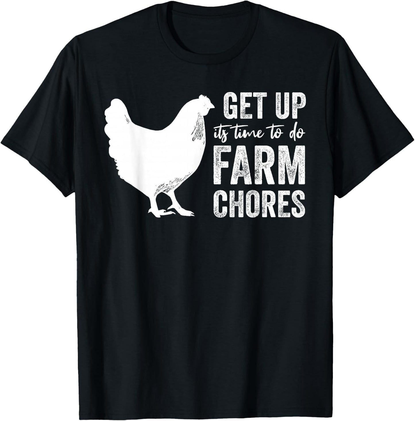 get up its time to do farm chores Funny Chicken mom T-Shirt - T-Shirt | Black