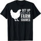 get up its time to do farm chores Funny Chicken mom T-Shirt - T-Shirt | Black