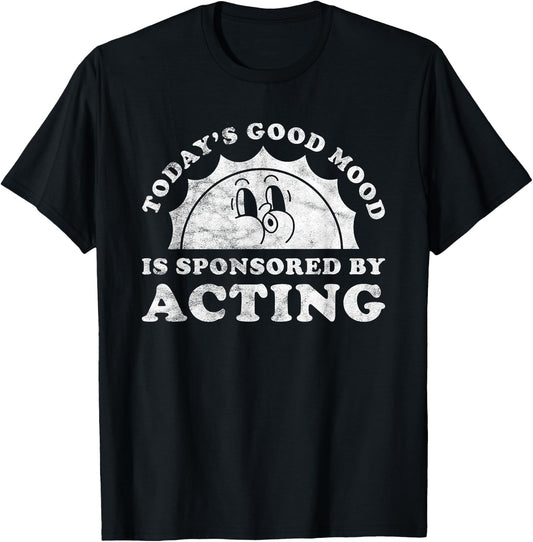 Funny Cute Retro Vintage Acting or Actor T-Shirt - T-Shirt | Black