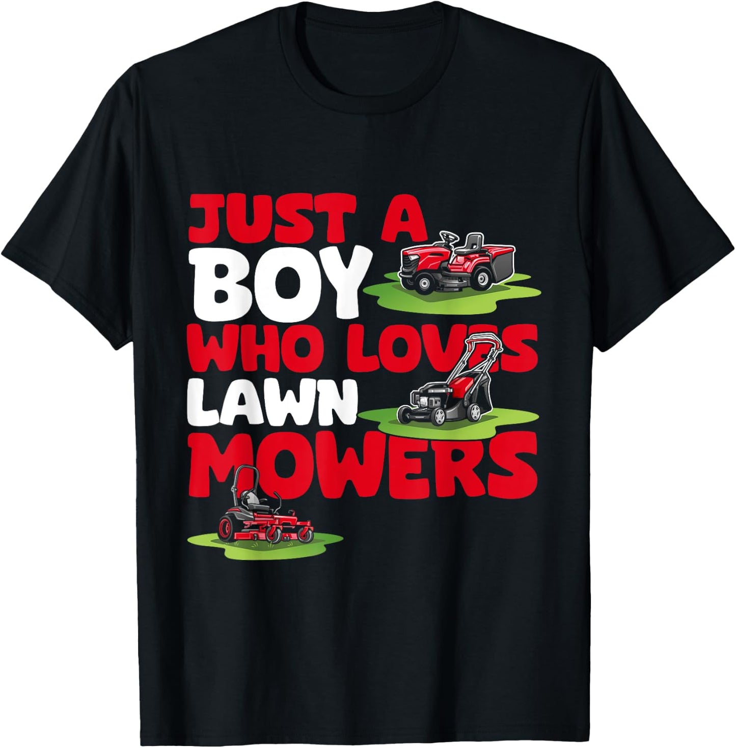 Just a Boy Who Loves Lawn Mowers Lawn Mowing Lover for Kids T-Shirt - T-Shirt | Black