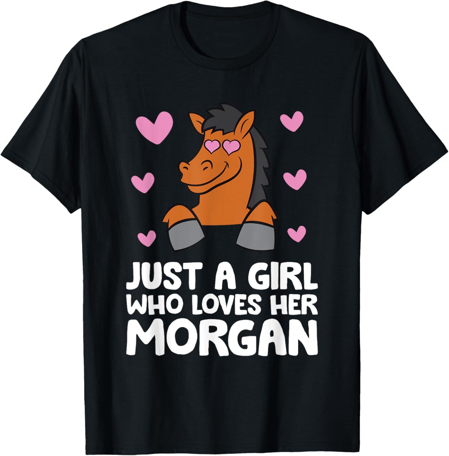 Just A Girl Who Loves Her Morgan T-Shirt - T-Shirt | Black