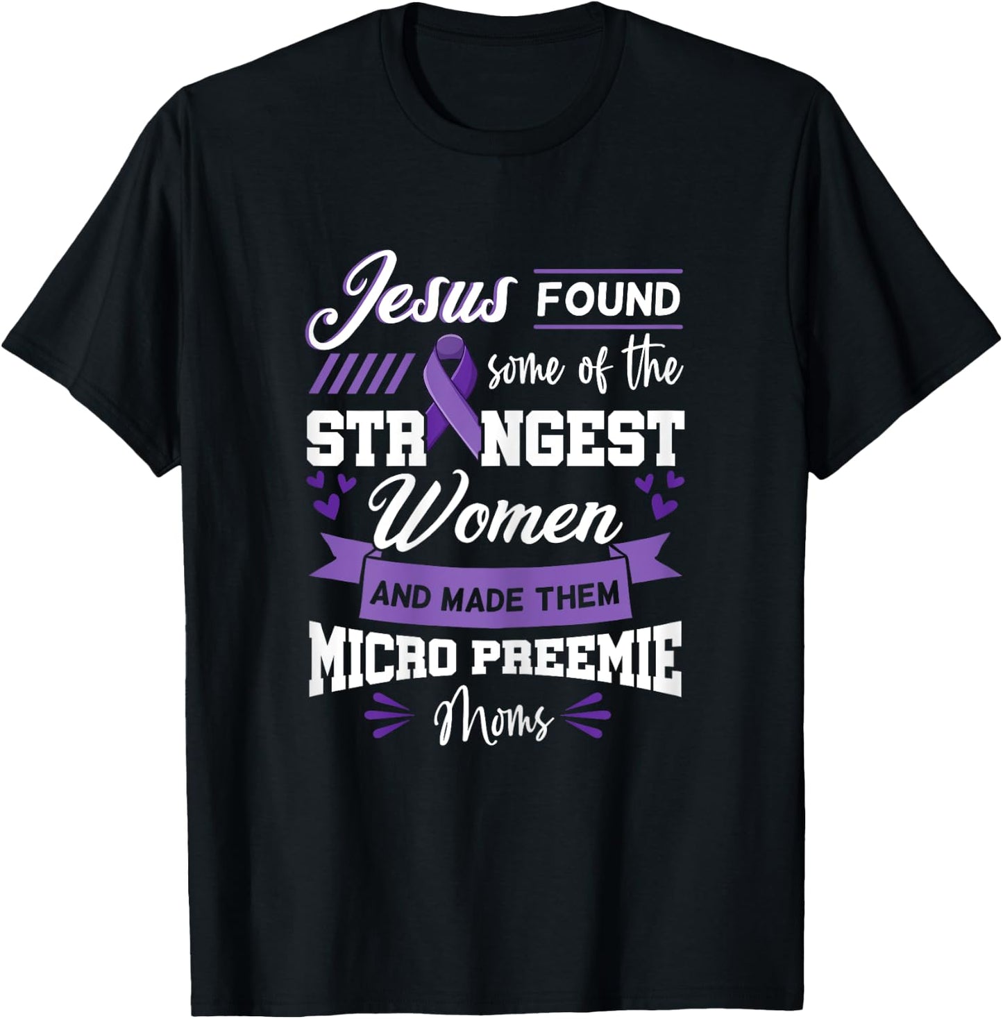 Micro Preemie NICU Preterm Birth Nurse Awareness Quotes T-Shirt - T-Shirt | Black