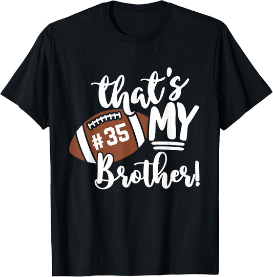 That's My Brother Football 35 Jersey Number Vintage Mom Dad T-Shirt - T-Shirt | Black