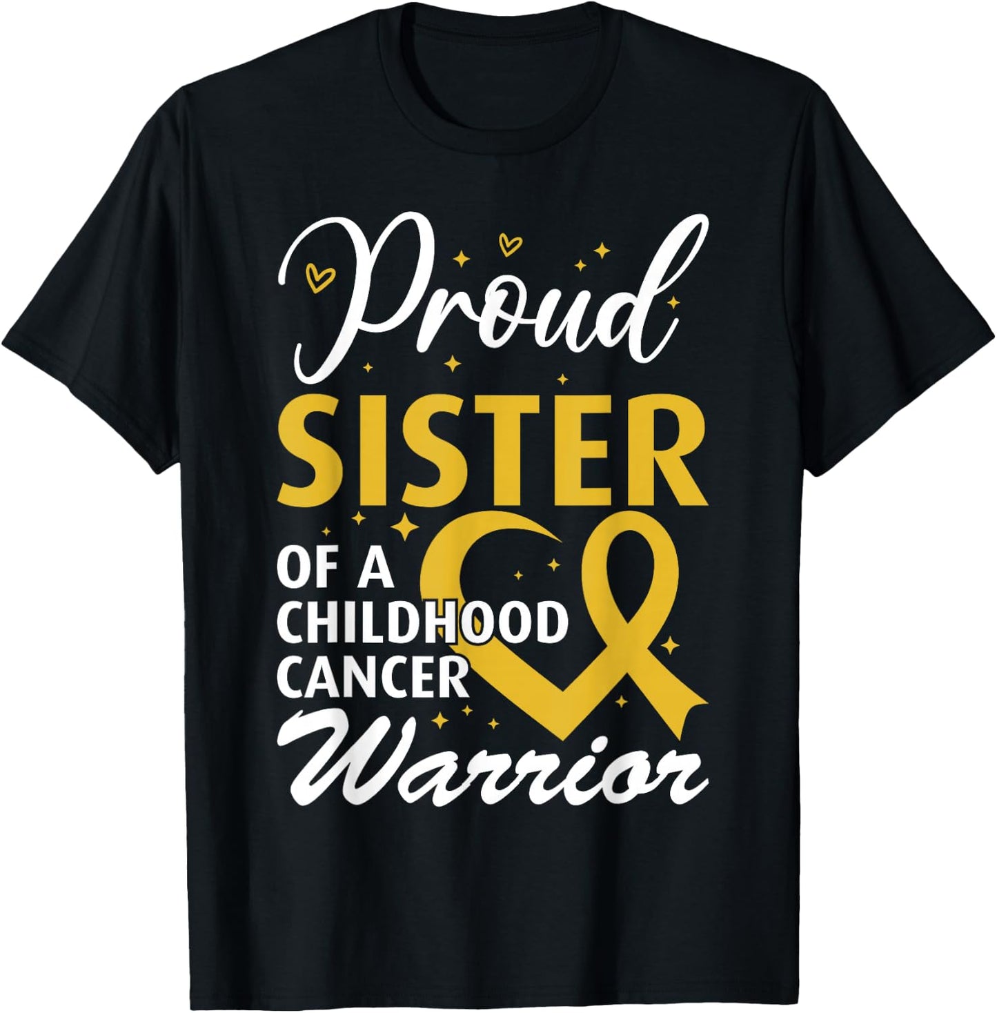 Proud Sister of a Childhood Cancer Warrior T-Shirt - T-Shirt | Black