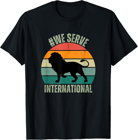We Serve Lion Apparel For International Lions Clubs Member T-Shirt - T-Shirt | Black