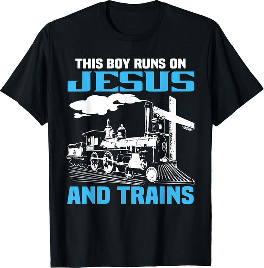 This Boy Runs On Jesus And Trains Locomotive Railroad T-Shirt - T-Shirt | Black