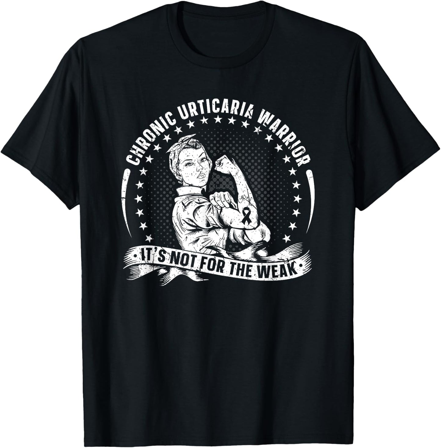 Chronic Urticaria Warrior Awareness Not For The Weak T-Shirt - T-Shirt | Black