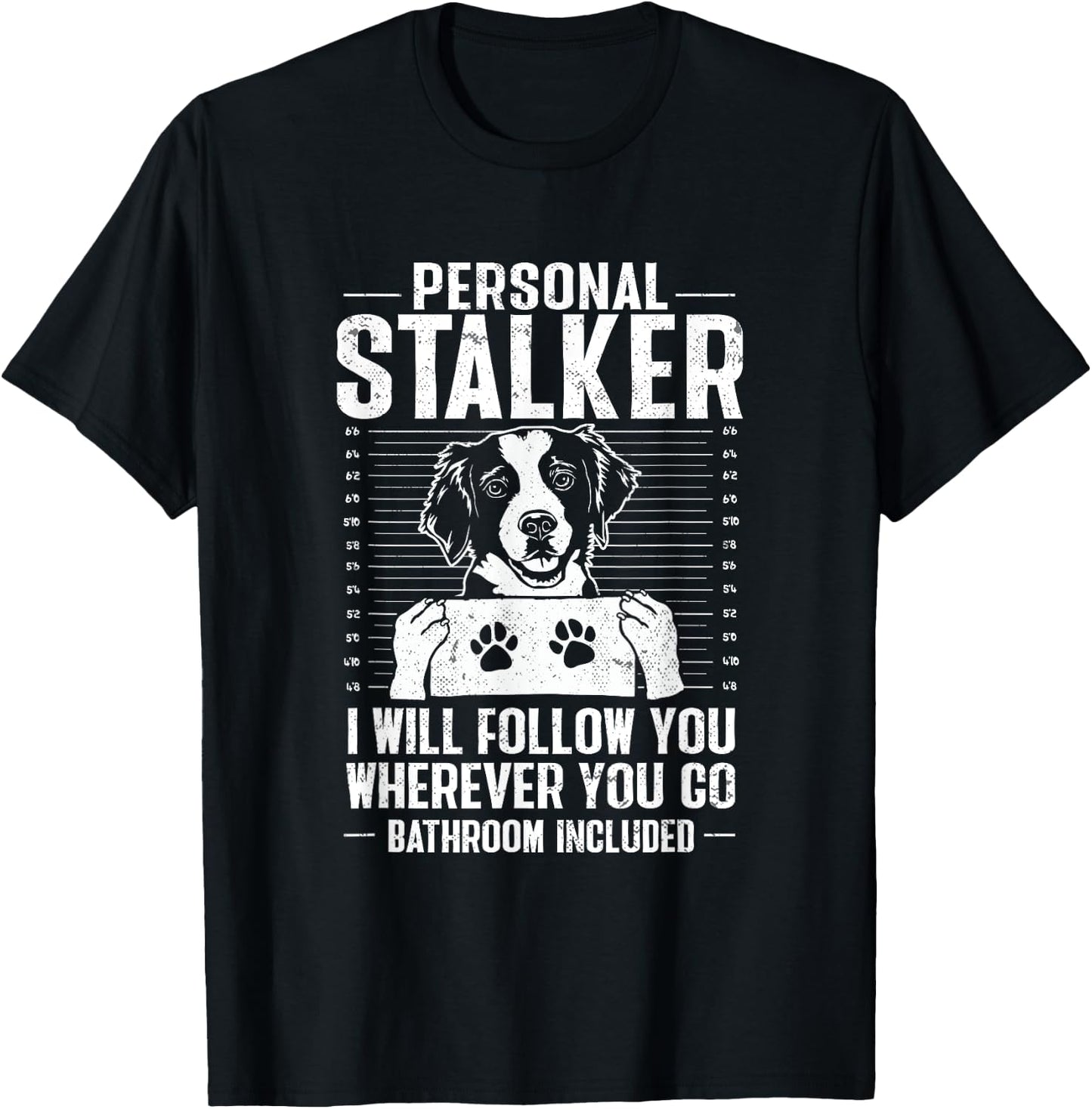 Brittany Spaniel Personal Stalker Brittany Dog T-Shirt - T-Shirt | Black