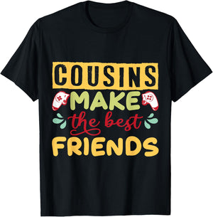 Couple Design Gamer Cousins Make the Best Friends T-Shirt - T-Shirt | Black