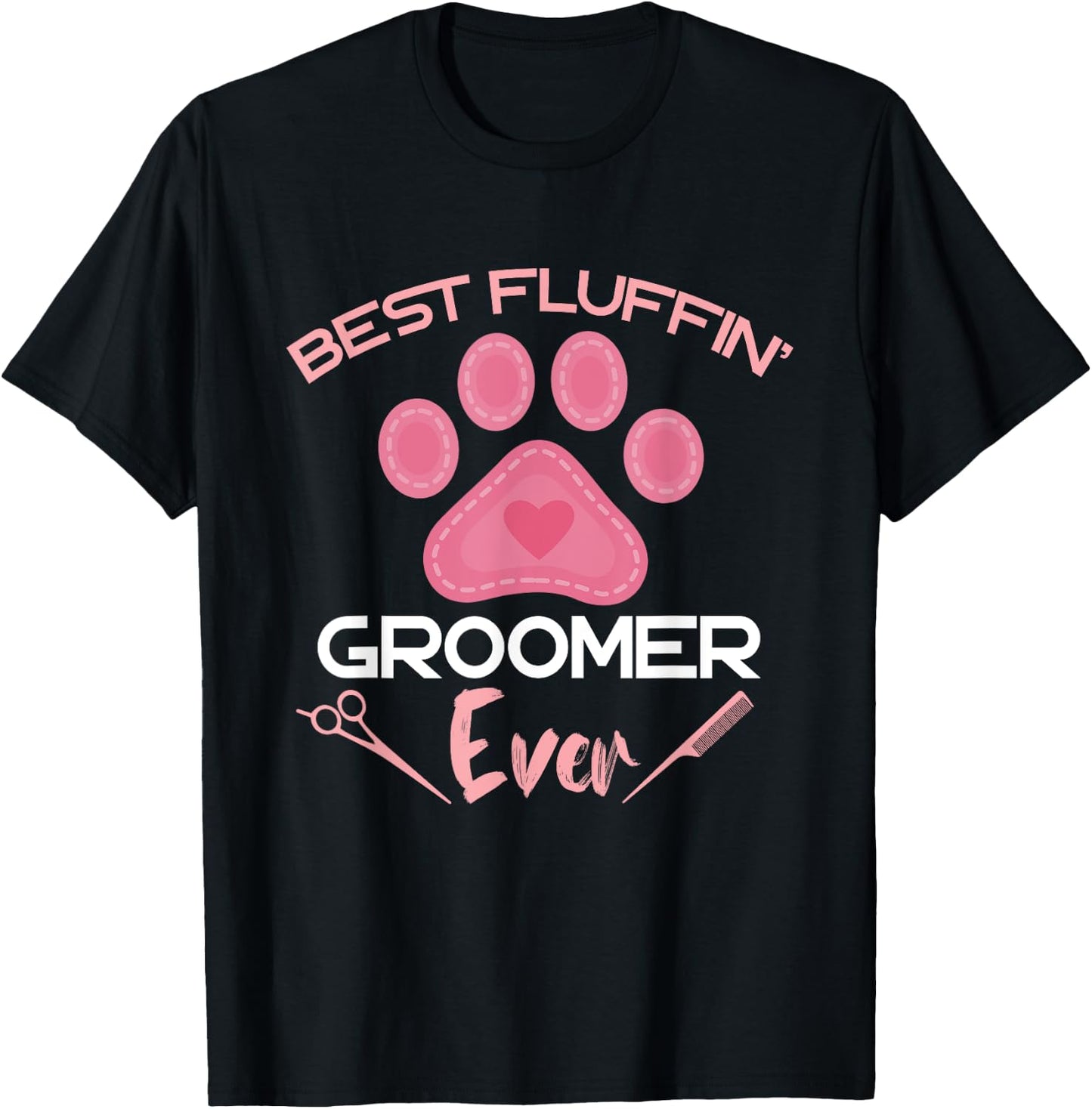 Dog Grooming Best Fluffing Groomer Ever Dog Groomer Heart Men Women Kids T-Shirt - T-Shirt | Black