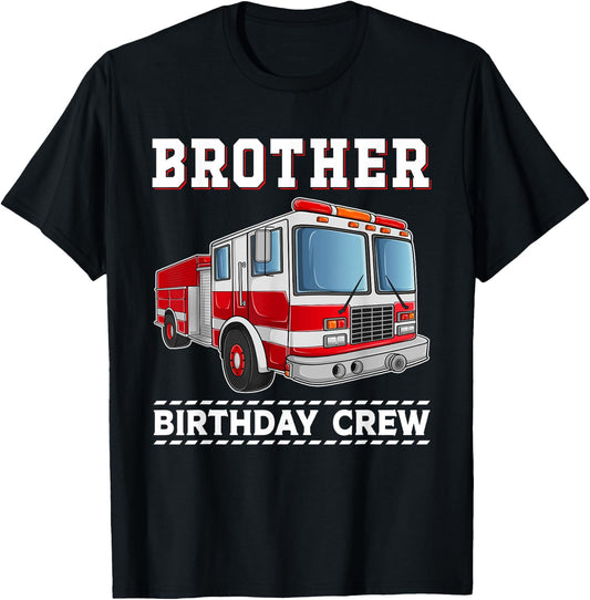 Brother Birthday Crew Firefighter Fire Truck Themed Party T-Shirt - T-Shirt | Black