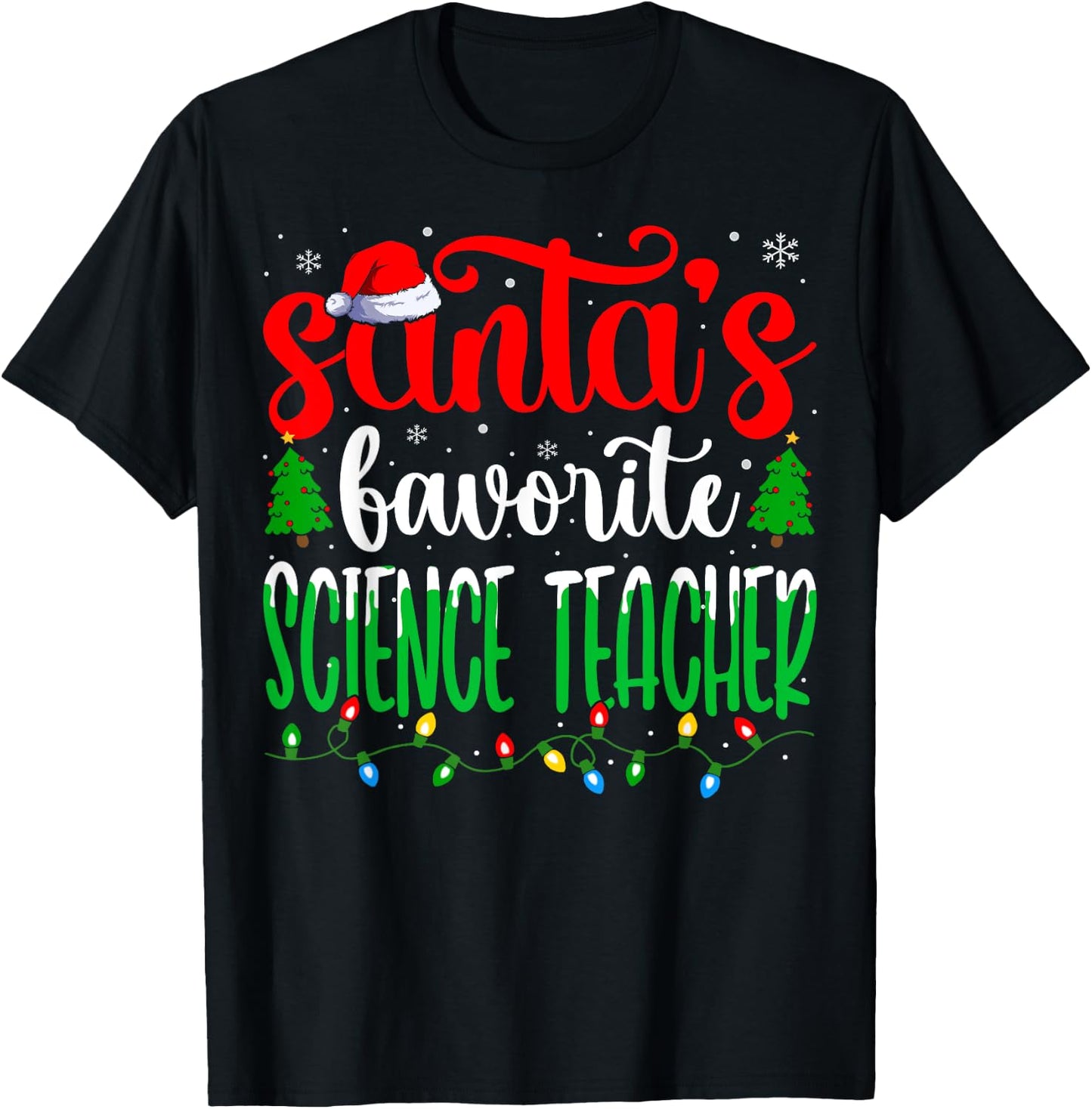Santa Favorite Science Teacher Funny Teacher Christmas Women T-Shirt - T-Shirt | Black