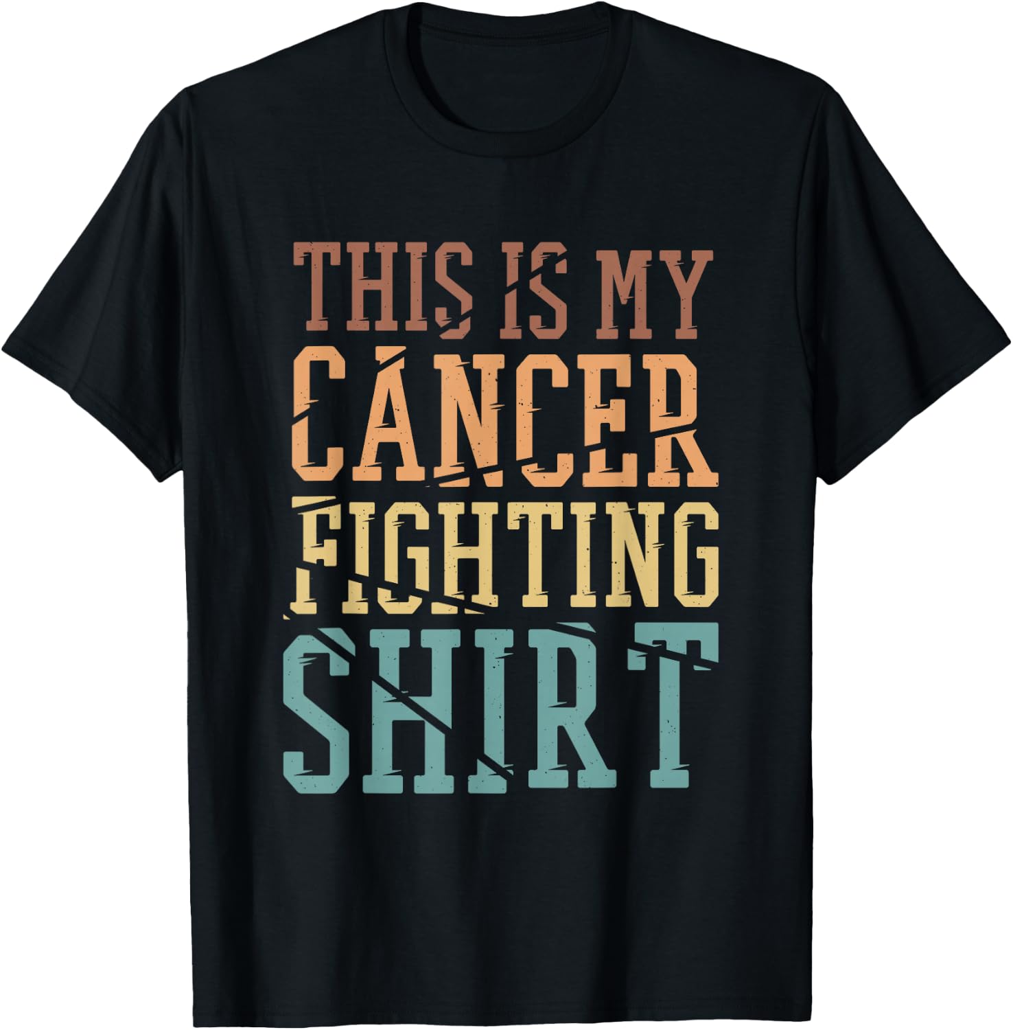 This Is My Cancer Fighting Shirt, Cancer Chemo Awareness T-Shirt - T-Shirt | Black