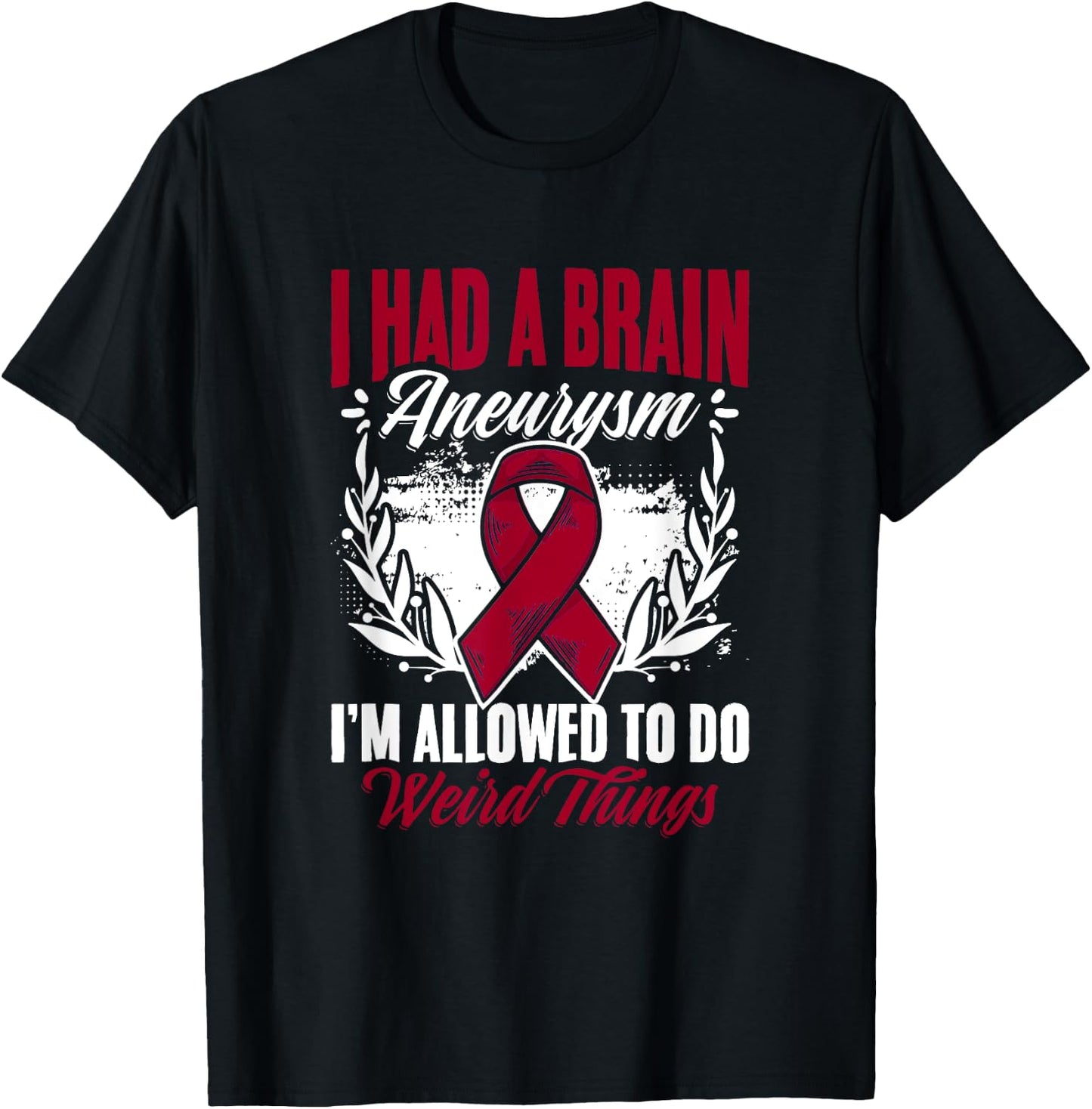 Had Brain Aneurysm Burgundy Aortic Brain Aneurysm Awareness T-Shirt - T-Shirt | Black
