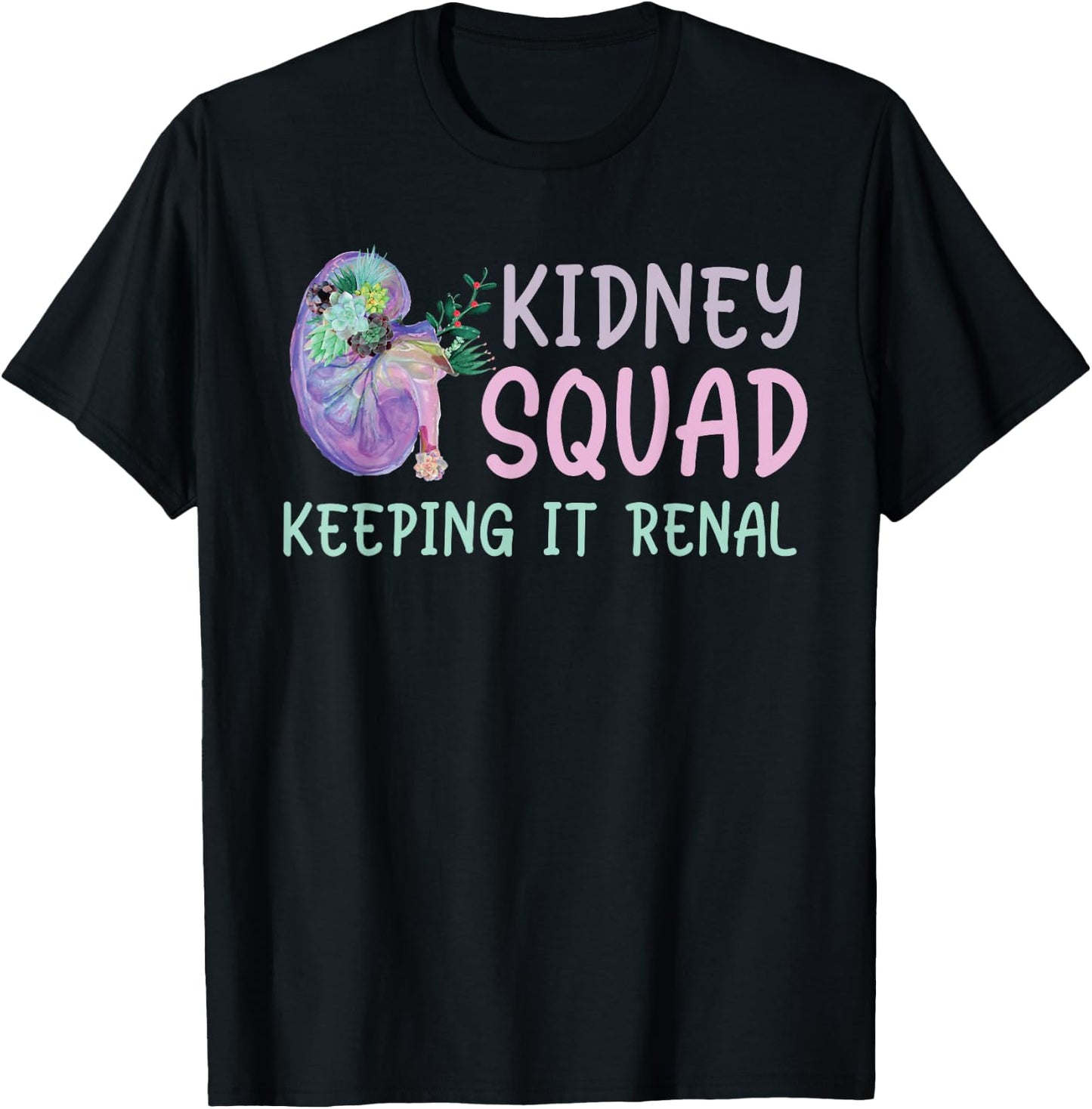 Kidney Team Keeping It Renal Dialysis Technician Tech Funny T-Shirt - T-Shirt | Black