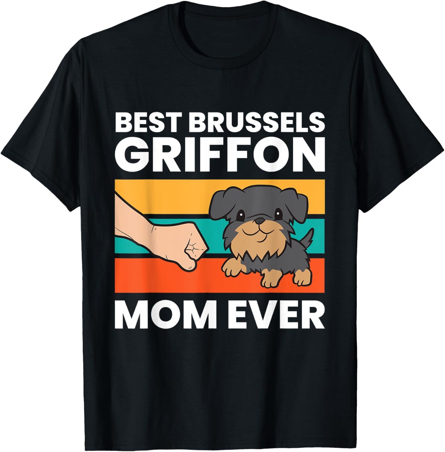 Griffon Bruxellois Dog Mom Best Brussels Griffon Mom Ever Women Kids T-Shirt - T-Shirt | Black