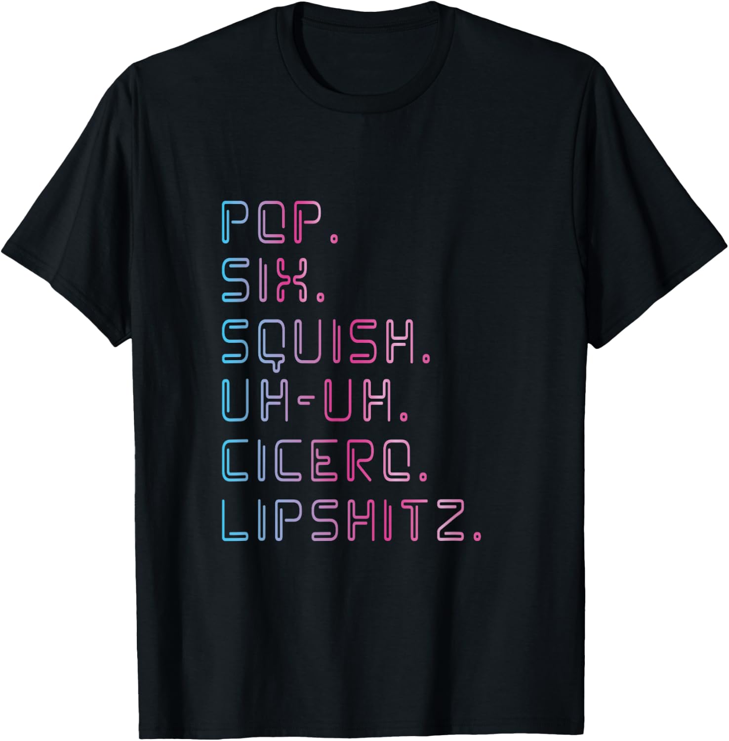 Pop six squish Musical Lover Actor Stage T-Shirt - T-Shirt | Black