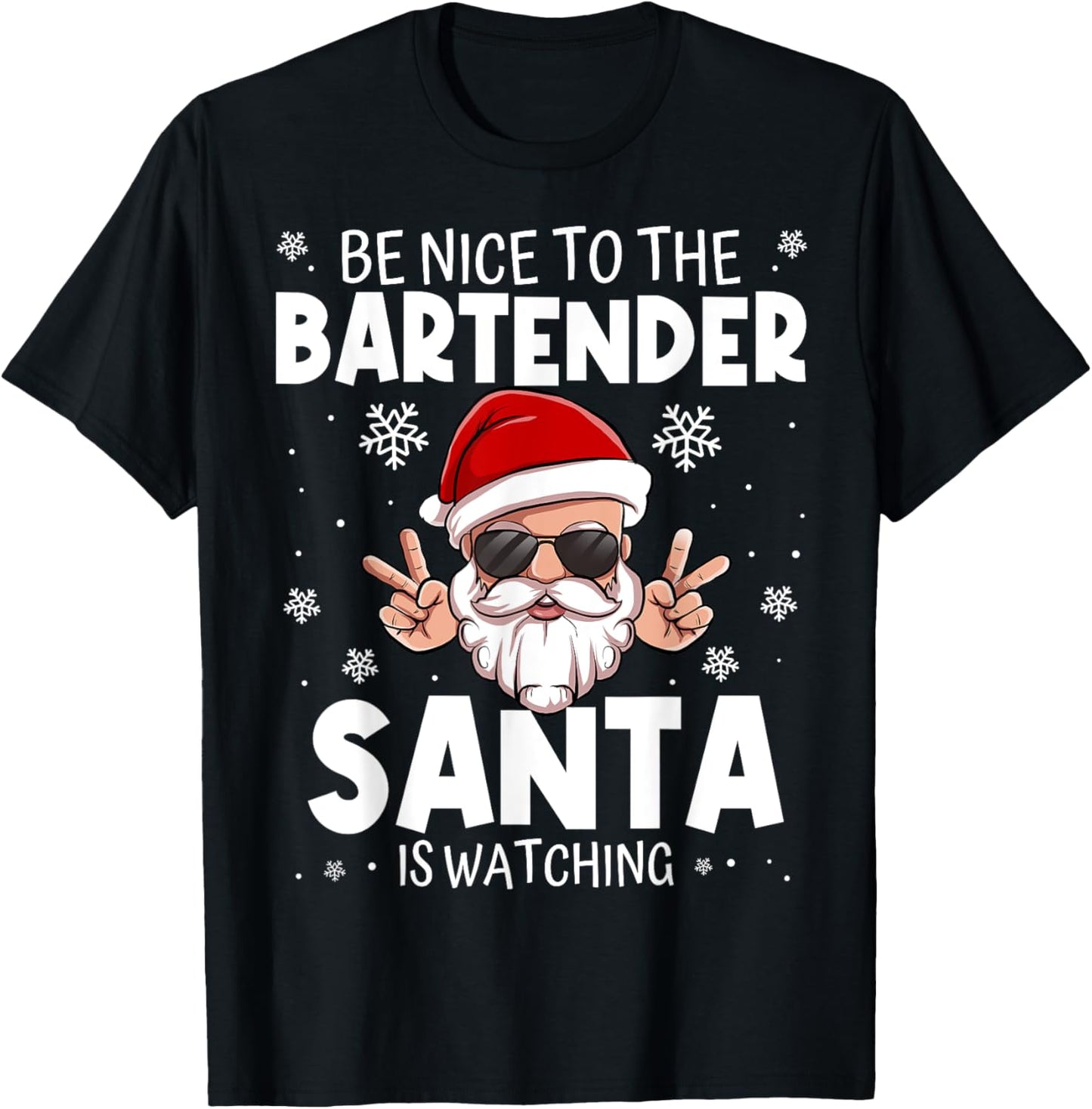 Be Nice To The Bartender Santa Is Watching Funny Christmas T-Shirt - T-Shirt | Black