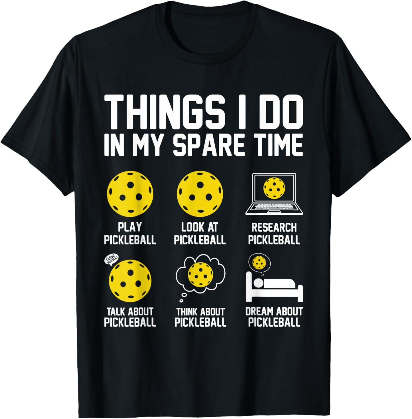 Things I do In My Spare Time Funny Paddle Pickleball Player T-Shirt - T-Shirt | Black