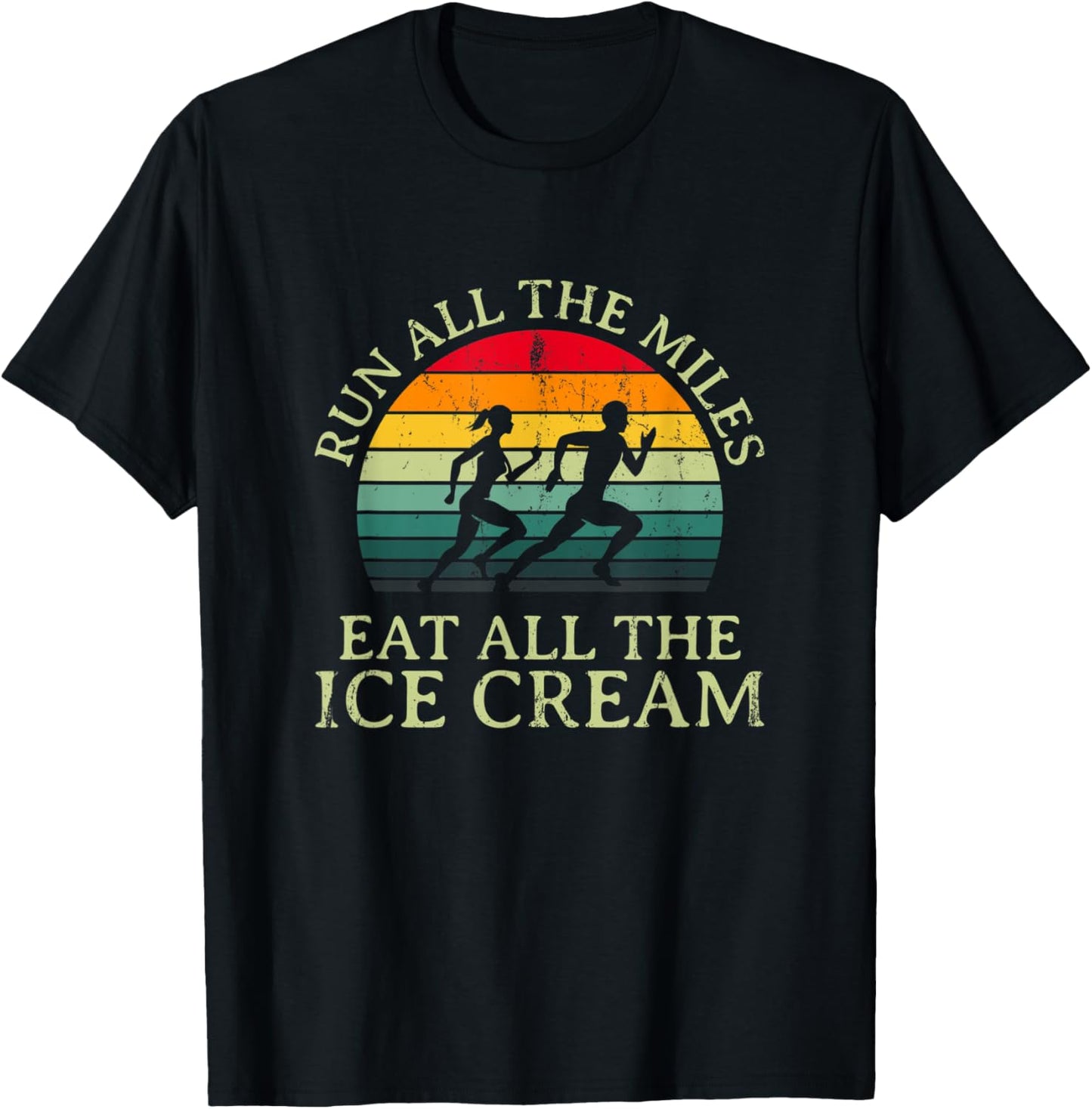 Run All the Miles Eat All the Ice Cream Running Funny Runner Women T-Shirt - T-Shirt | Black