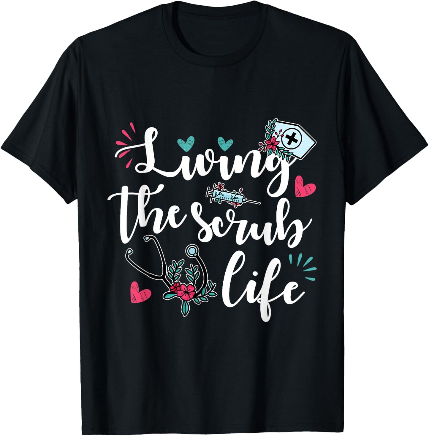 Funny "Living the Scrub Life" - Nurse T-Shirt - T-Shirt | Black