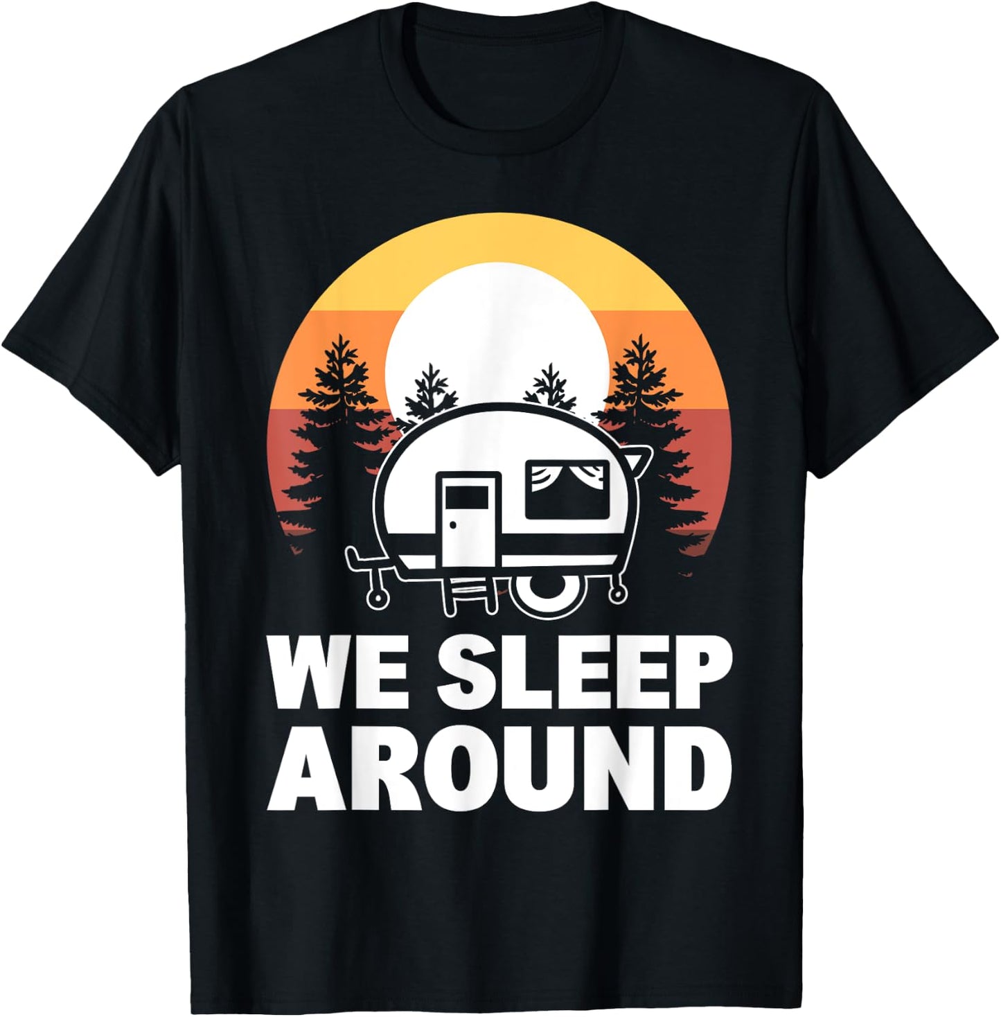 We Sleep Around Camper T-Shirt - T-Shirt | Black