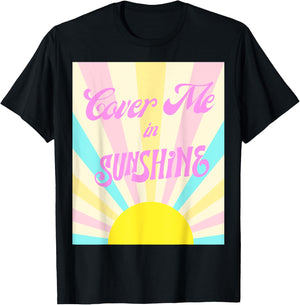 Cover me in sunshine Women T-Shirt - T-Shirt | Black
