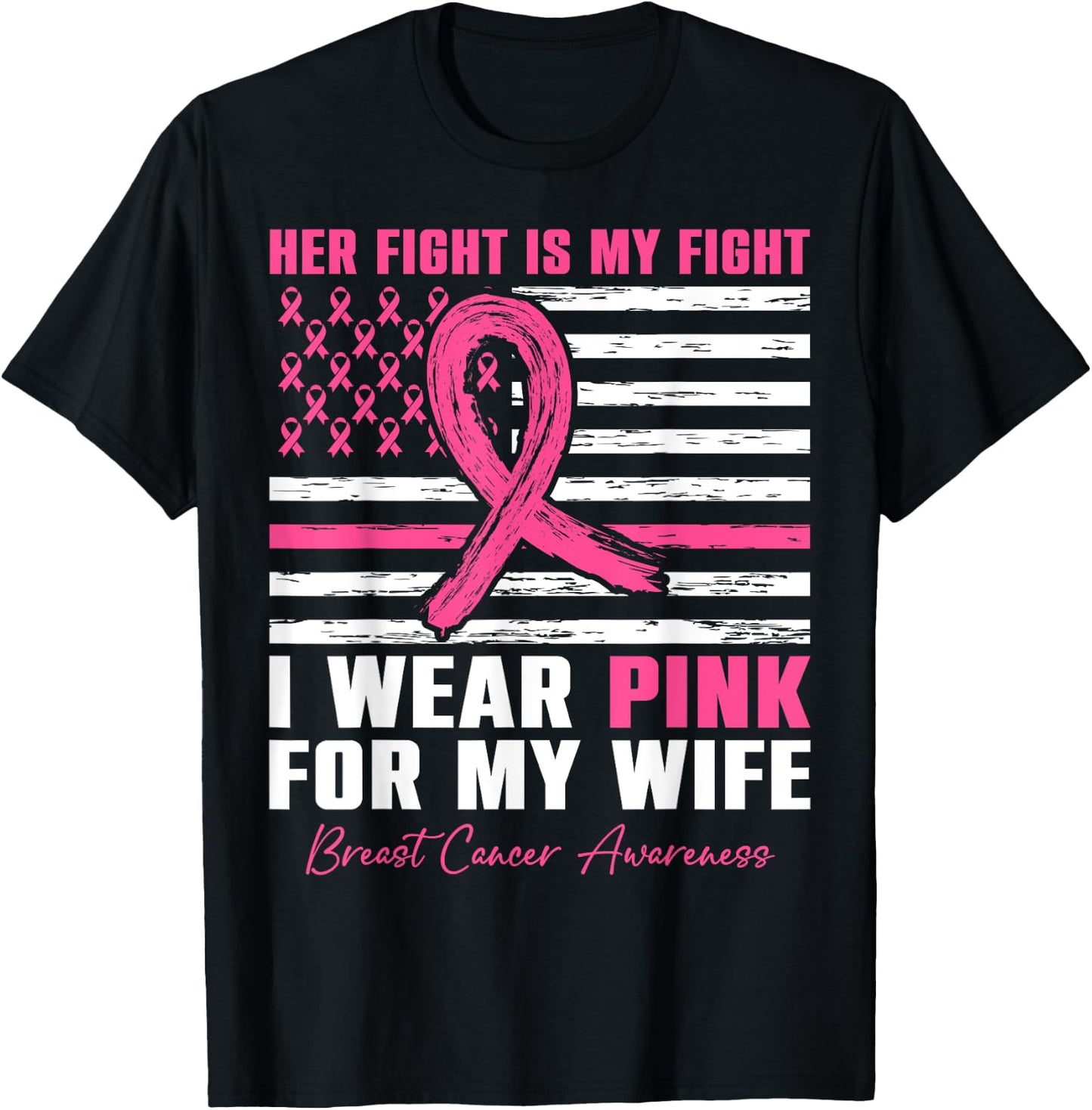 I Wear Pink For My Wife Breast Cancer Husband American Flag T-Shirt - T-Shirt | Black